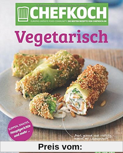 Chefkoch Vegetarisch: Europas größte Food-Community: Die besten Rezepte von Chefkoch.de